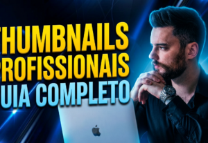Eu vou Fazer uma Thumbnail profissional para o seu vídeo