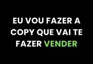 Eu vou fazer a copy do seu produto