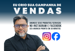 Eu vou criar sua Campanha de Vendas no Instagram e Facebook