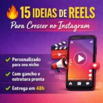 Eu vou criar 15 Reels estratégicos para seu Instagram