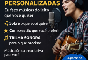 Eu vou Criar uma música para você da exata maneira que pediu...