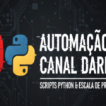Eu vou automatizar seu Canal Dark completo com scripts Pytho...