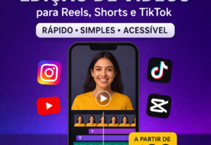 Eu vou editar vídeos curtos para Instagram, Youtube e TikTok