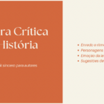 Eu vou ler sua história e dar feedback sincero de leitor