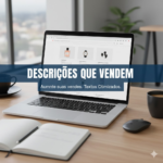 Eu vou criar 3 descrições profissionais e vendedoras