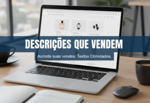 Eu vou criar 3 descrições profissionais e vendedoras