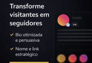 Eu vou Criar bio estratégica para Instagram que converte