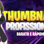 Eu vou fazer 2 Thumbnails para seu canal