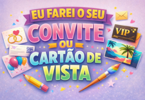 Eu vou fazer um convite ou cartão de visita para você
