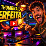 Eu vou fazer thumbnail perfeita para o seu vídeo