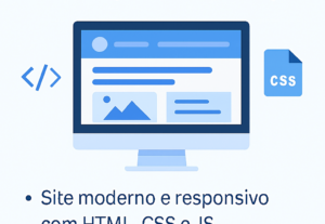 Eu vou Desenvolver seu Site Responsivo em HTML, CSS e JS.