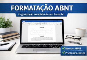 Eu vou formatar seu trabalho acadêmico nas normas abnt