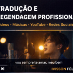 Eu vou traduzir e criar legendas para seu vídeo