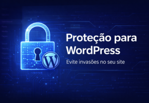 Eu vou proteger e melhorar a segurança do seu WordPress