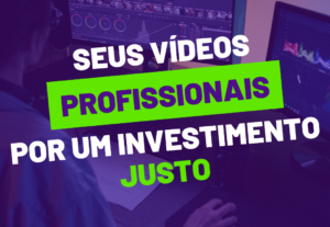 Eu vou fazer a edição de qualquer tipo de vídeo pra você.