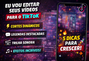 Eu vou editar o seu video para o TikTok