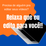Eu vou Fazer edições simples de vídeos para você