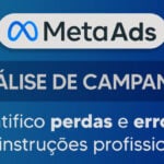 Eu vou analisar sua campanha Meta Ads e identificar perdas