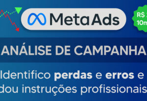 Eu vou analisar sua campanha Meta Ads e identificar perdas