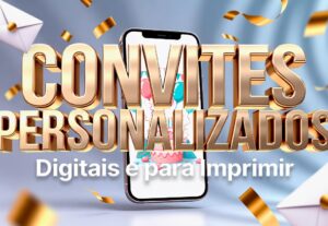 Eu vou criar seu convite personalizado e exclusivo em até 24