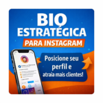 Eu vou criar uma bio estratégica para seu Instagram