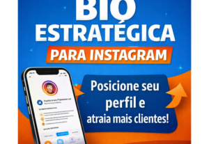 Eu vou criar uma bio estratégica para seu Instagram