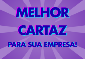 Eu vou criar o melhor cartaz para sua empresa.