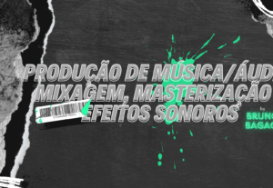 Eu vou editar, mixar e masterizar a sua música
