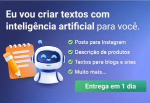 Eu vou criar textos com inteligência artificial