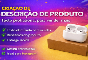 Eu vou criar descrição profissional para produtos