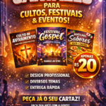Eu vou criar cartazes para Cultos, Festivais e Eventos
