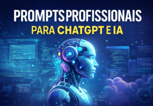 Eu vou criar prompts profissionais poderosos para ChatGPT, I...