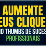 Eu vou criar thumbnail profissional para YouTube