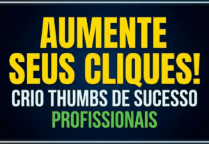 Eu vou criar thumbnail profissional para YouTube