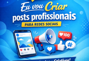 Eu vou Criar posts profissionais para redes sociais
