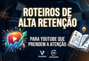 Eu vou criar roteiros magnéticos para youtube