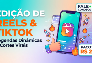 Eu vou editar seu Reels ou TikTok de forma profissional