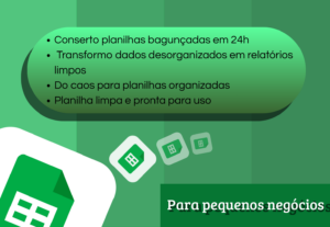 Eu vou organizar planilhas bagunçadas para pequenos negócios