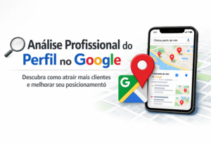 Eu vou analisar seu perfil no Google e sugerir melhorias