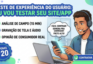Eu vou fazer um teste de usuário real no seu site ou app.