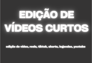Eu vou editar seus vídeos para Reels, TikTok ou Shorts