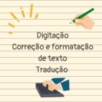 Eu vou digitar e corrigir seus trabalhos.