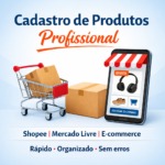 Eu vou fazer cadastro de produtos na Shopee