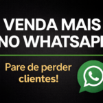 Eu vou melhorar suas vendas no WhatsApp