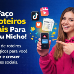 Eu vou criar 9 roteiros virais pra você