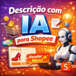 Eu vou Criar descrição com IA que faz seu produto vender mai...