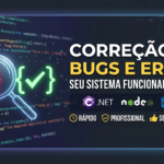 Eu vou corrigir bugs e erros no seu código ou sistema