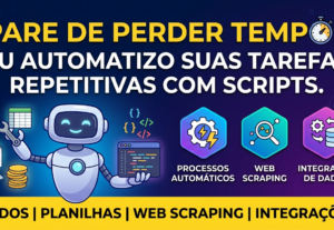Eu vou automatizar suas tarefas com scripts personalizados.