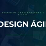 Eu vou criar sua Apresentação Profissional com Design Ágil
