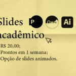 Eu vou produzir seus slides acadêmicos.
